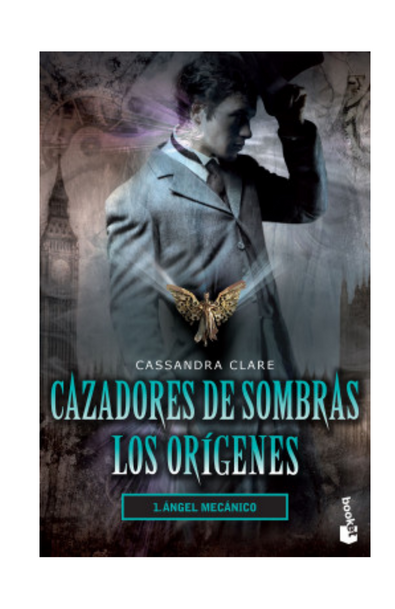 Cazadores de sombras. Los orígenes 1. Ángel mecánico, Cassandra Clare, ISBN  9786070751684 | Compra libros online en colombia y el resto del mundo